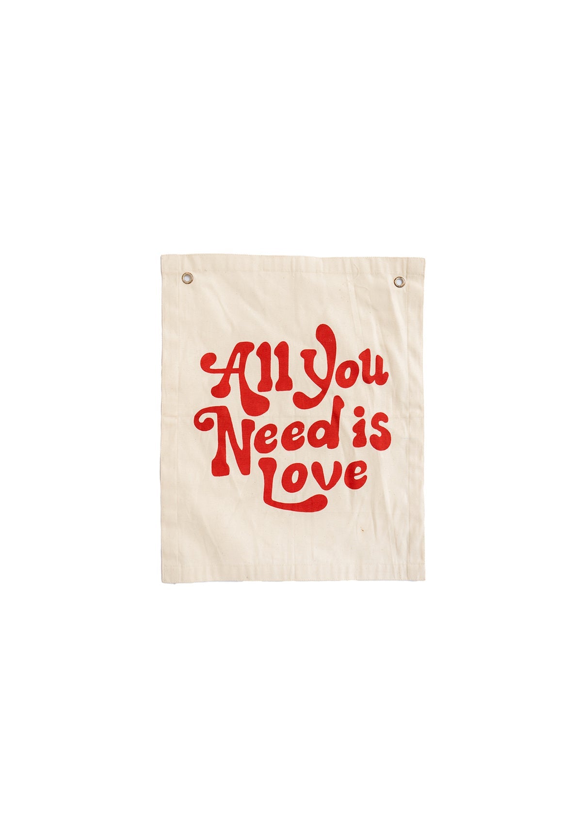 All You Need Is Love Canvas Banner | Inspirational Wall Flag