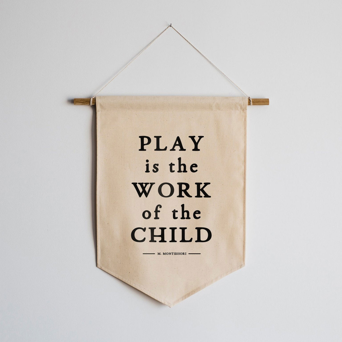 Play Is The Work Of The Child Banner